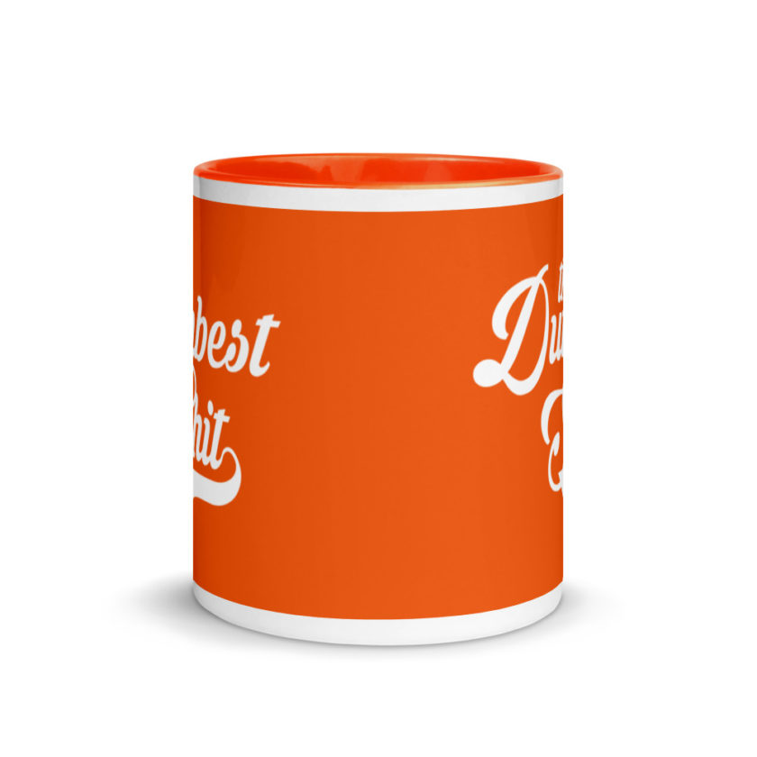 The Dumbest Shit Mug with Color Inside - Image 9