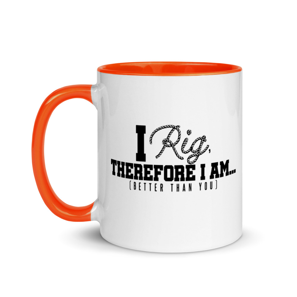 I Rig Therefore I am Better Than You Mug with Color Inside - Image 9