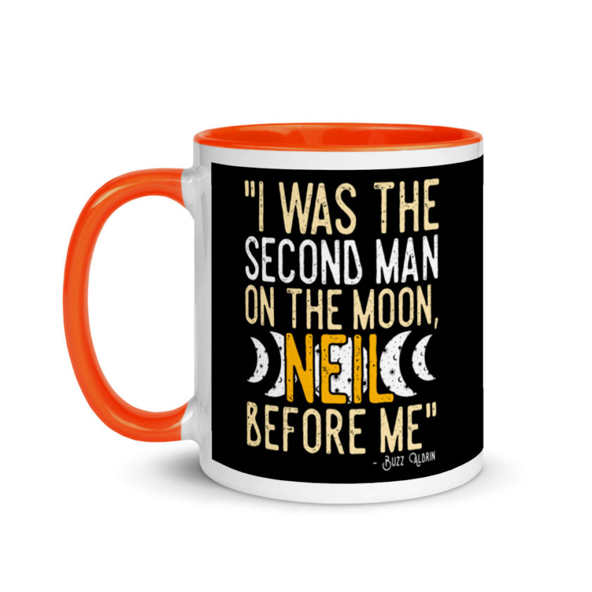 I was the second man on the moon, Neil before me. Mug with Color Inside - Image 9