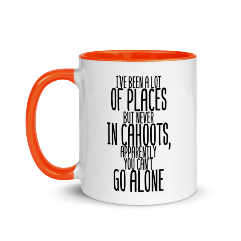 I've been a lot of places but never IN Cahoots, apparently you cant go alone. Mug with Color Inside - Image 9