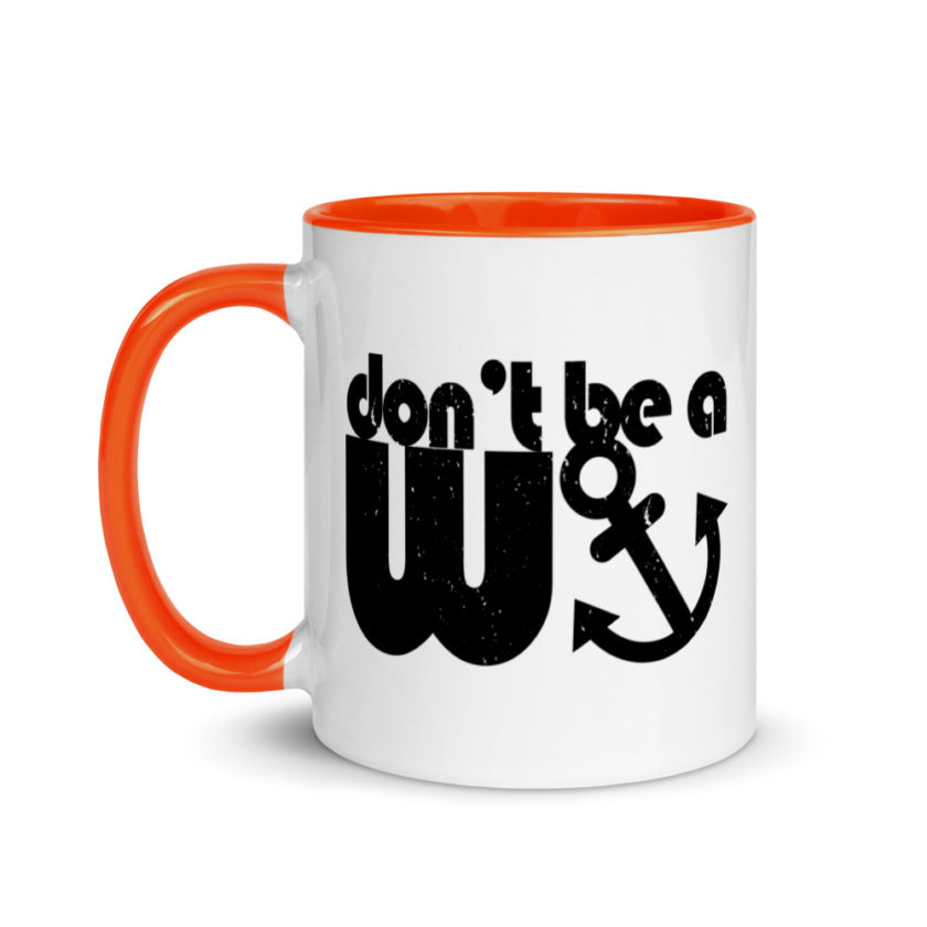 Don't be a wanker. Mug with Color Inside - Image 9
