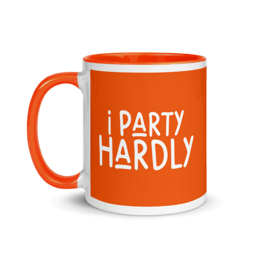 I party hardly Mug with Color Inside