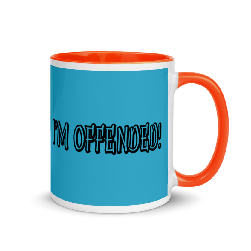 I'm Offended! Mug with Color Inside - Image 8