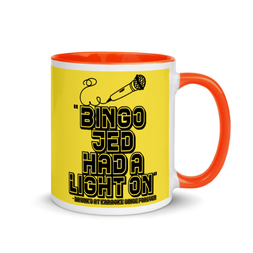 Bingo Jed had a light on. Mug with Color Inside - Image 8
