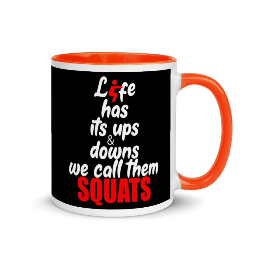 Life has its ups and downs, we call them squats. Mug with Color Inside - Image 7