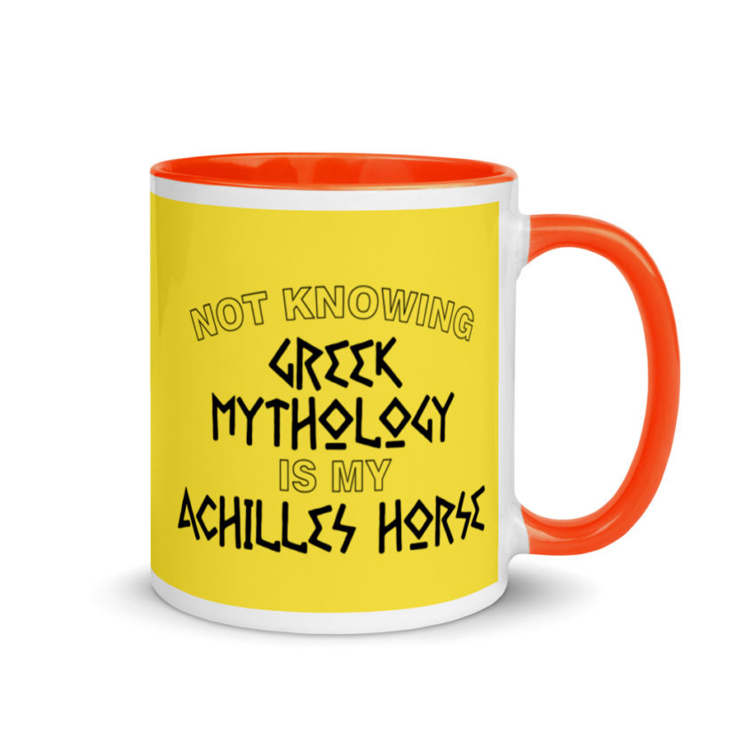 Not knowing Greek mythology is my Achilles horse. Mug with Color Inside - Image 8