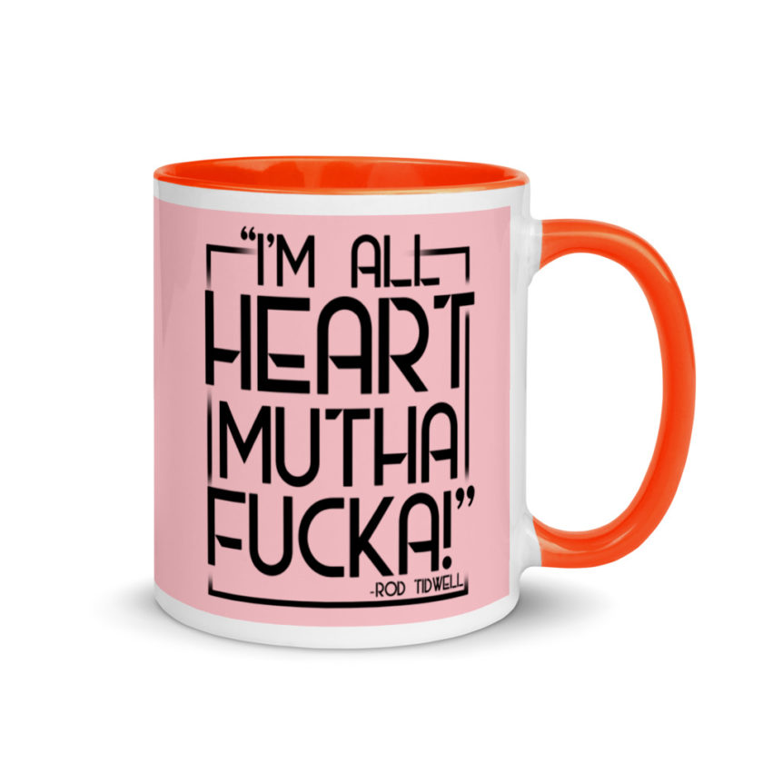 Im all heart mutha fucka Rod Tidwell, Jerry Maquire Mug with Color Inside - Image 8