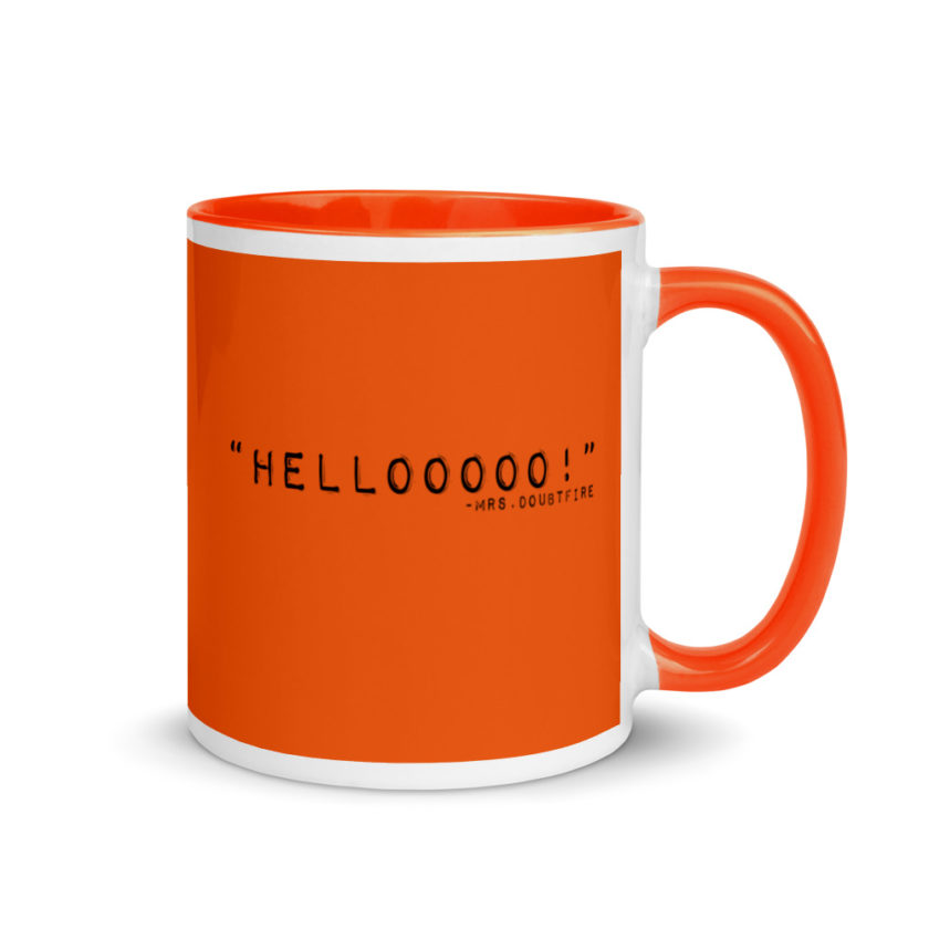 Hellooooooo, Mrs.Doubtfire Mug with Color Inside - Image 8