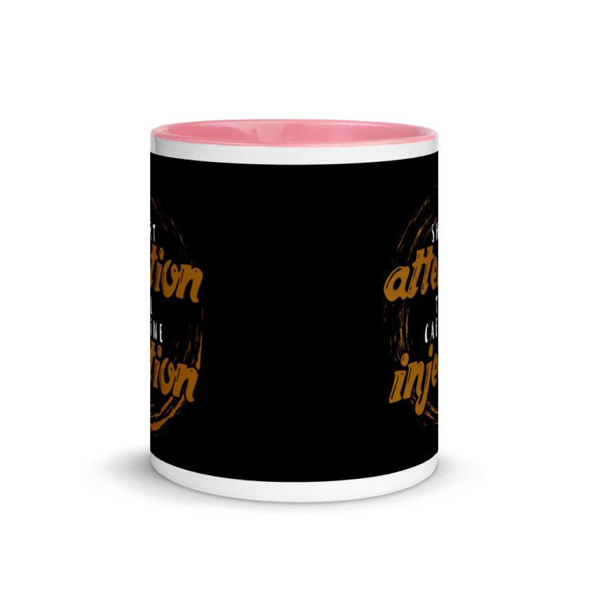 Short Attention Till Caffeine Injection Mug with Color Inside - Image 14