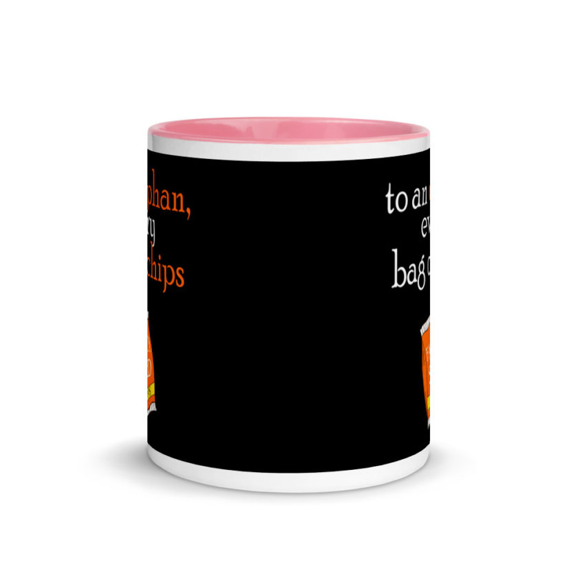 To an orphan, every bag of chips is family sized. Mug with Color Inside - Image 14