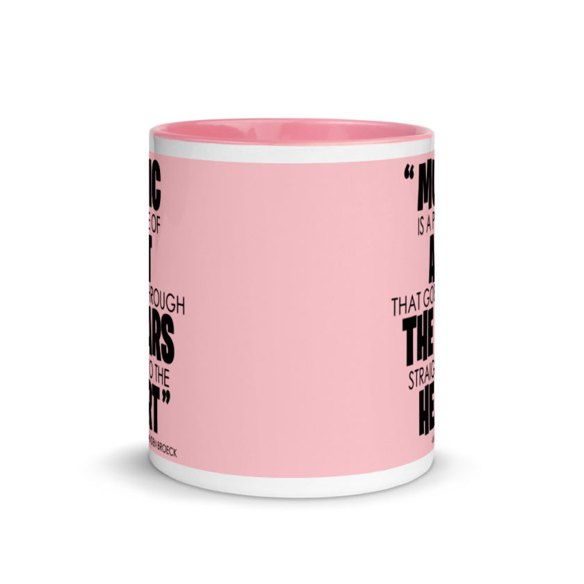 Music is a piece of art that goes through the ears straight to the heart  Mug with Color Inside - Image 15