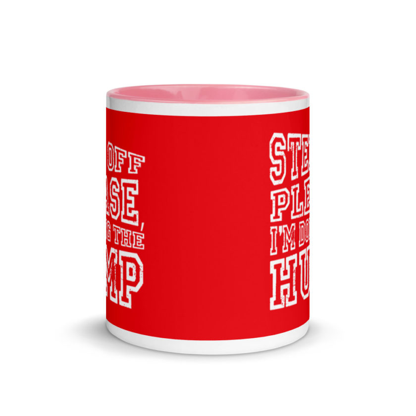 Step off please, I'm doing The Hump. Mug with Color Inside - Image 14