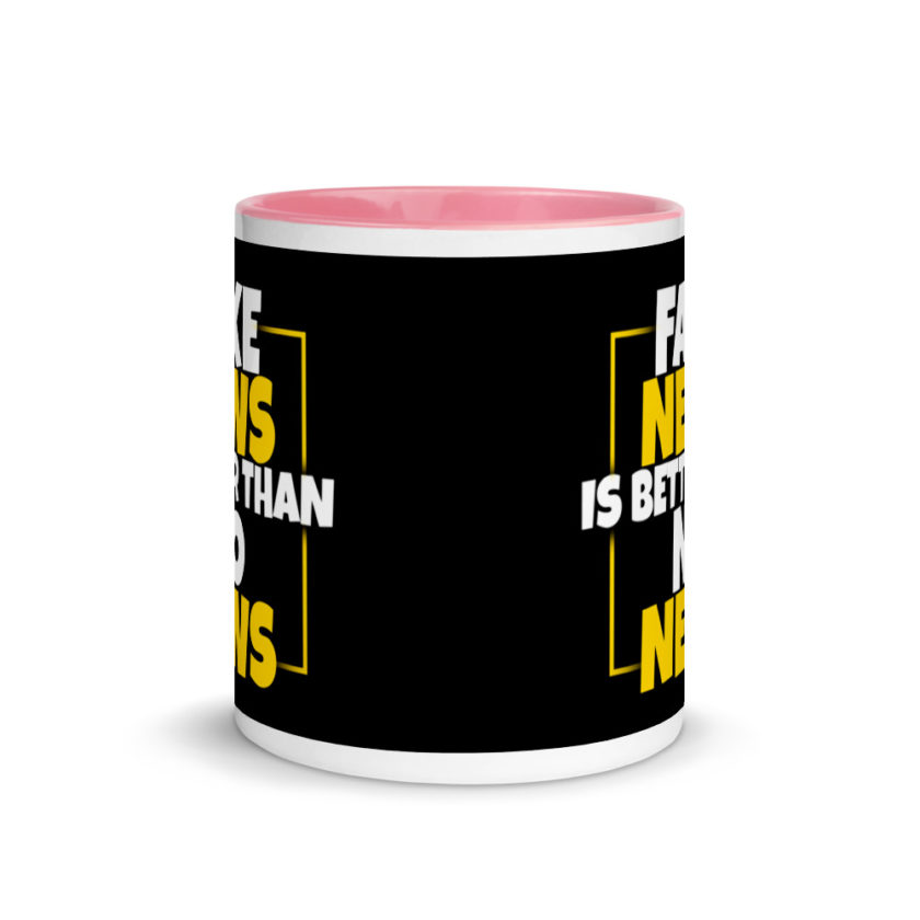 Fake news is better than no news. Mug with Color Inside - Image 14