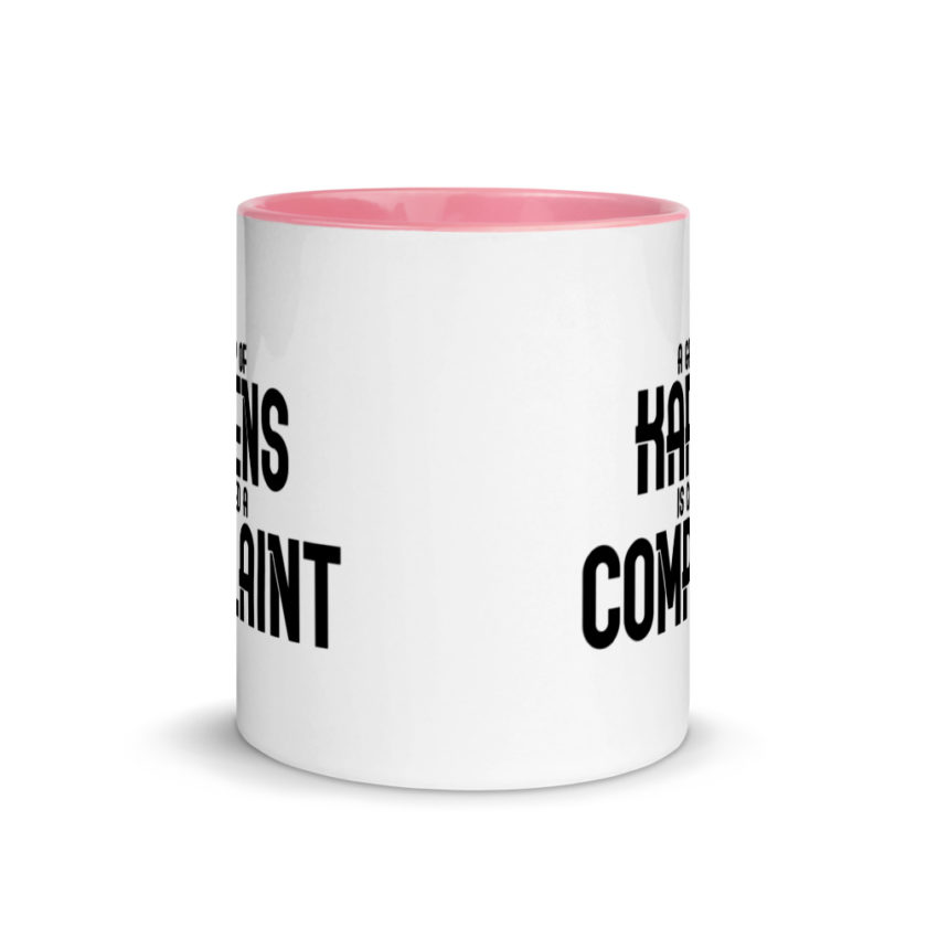 A group of Karens is called a complaint Mug with Color Inside - Image 14
