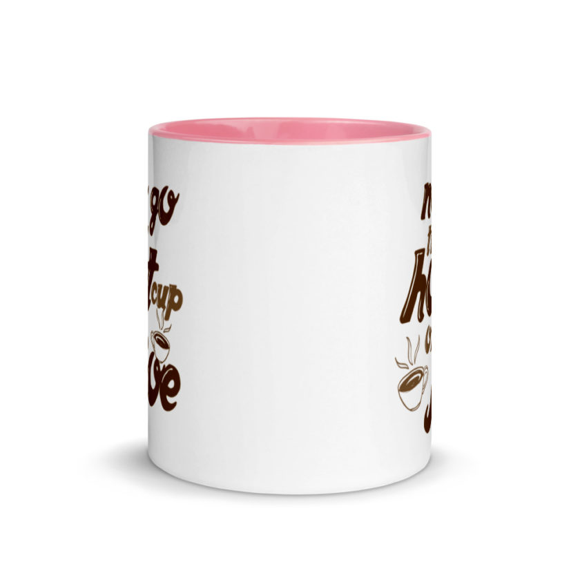 No go till hot cup of Joe. Mug with Color Inside - Image 14