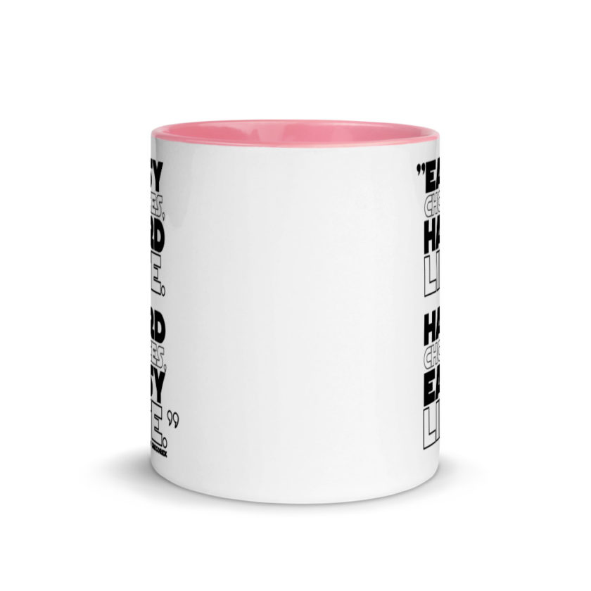 Easy choices, hard life. Hard choices, Easy life. Mug with Color Inside - Image 14