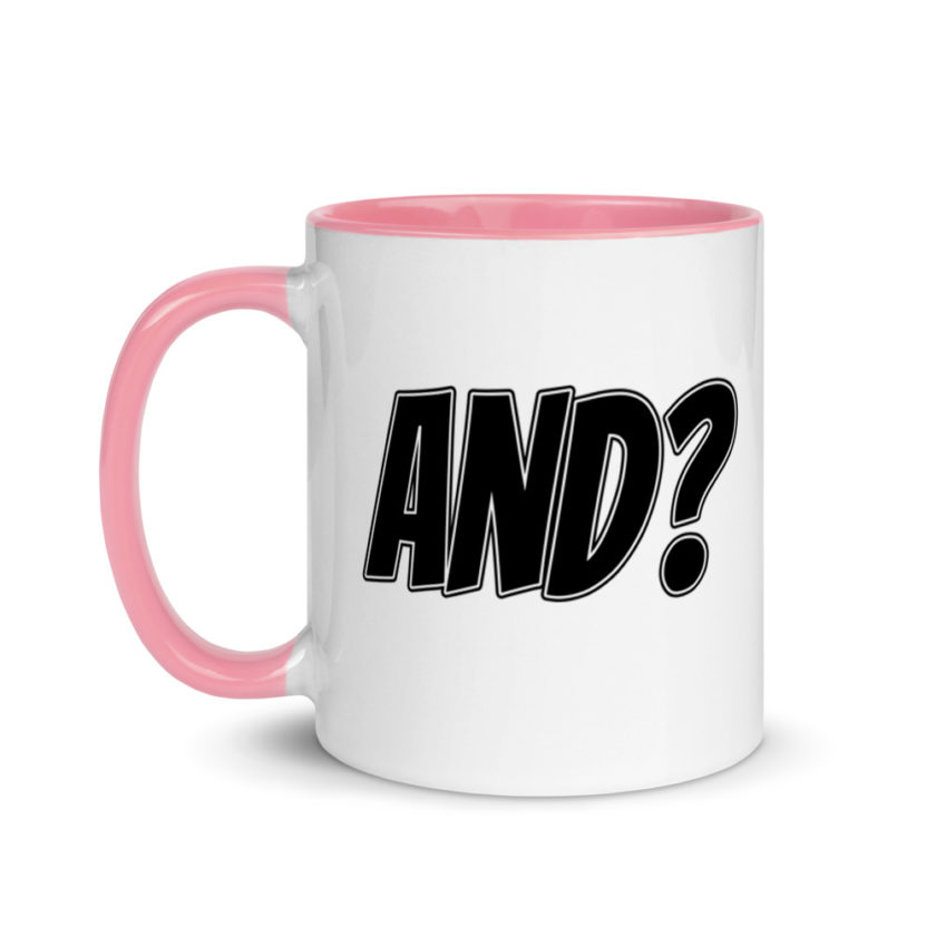 And?  Mug with Color Inside - Image 15