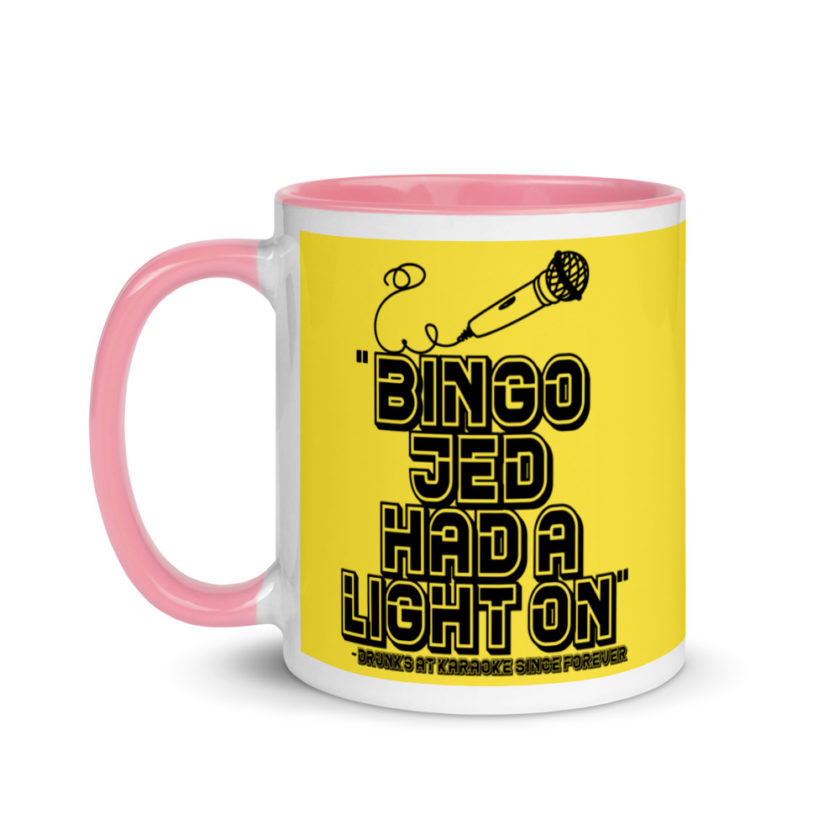 Bingo Jed had a light on. Mug with Color Inside - Image 16