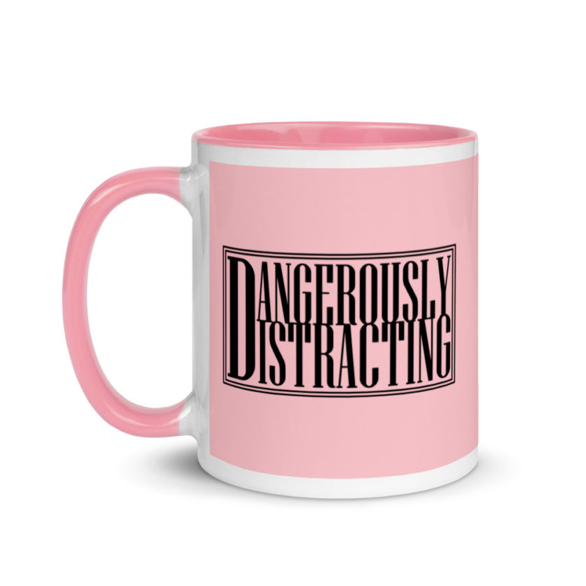 Dangerously Distracting Mug with Color Inside