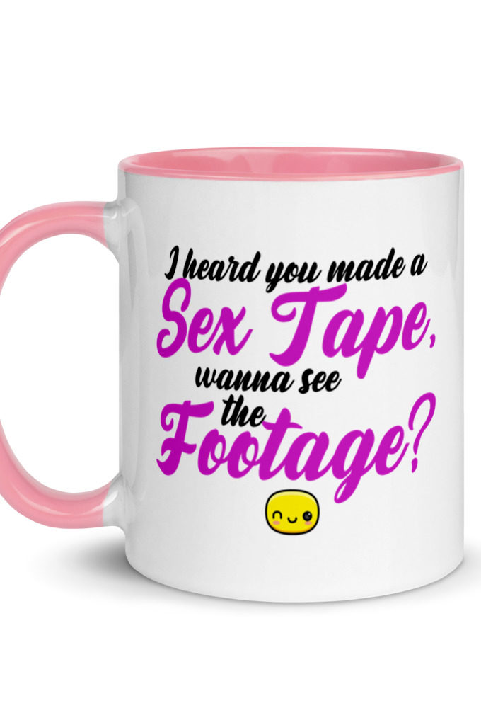 I heard you made a sex tape, wanna see the footage? Mug with Color Inside