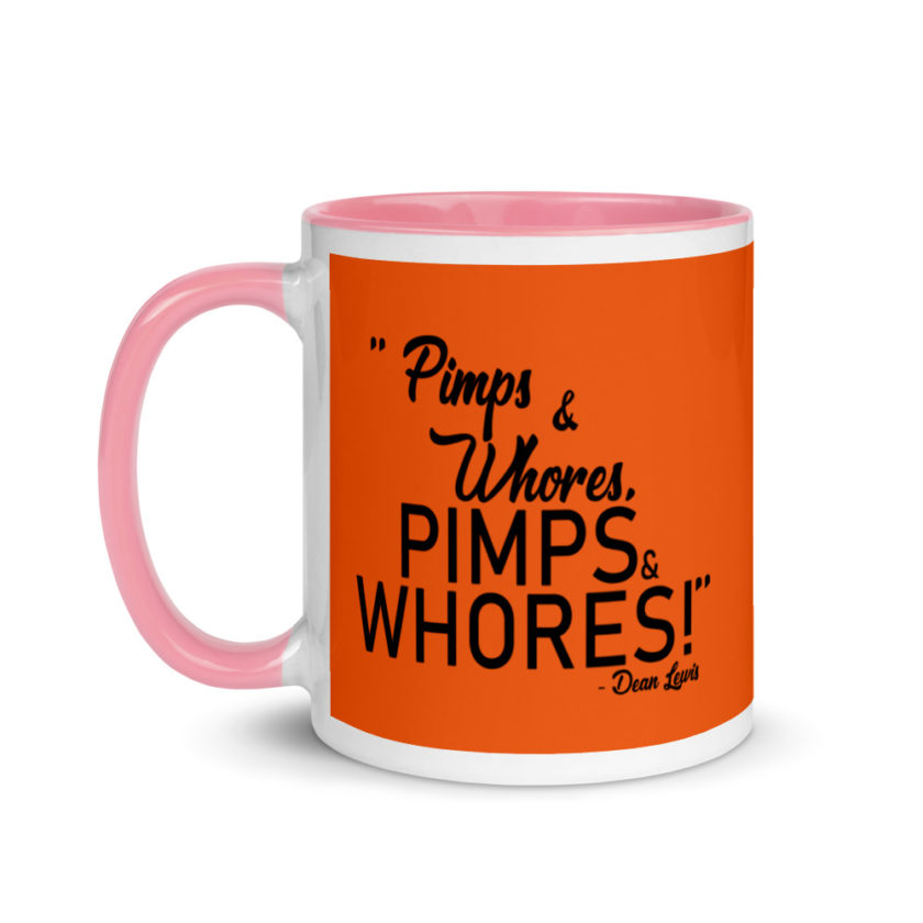 Pimps and whores, PIMPS AND WHORES! Mug with Color Inside - Image 15