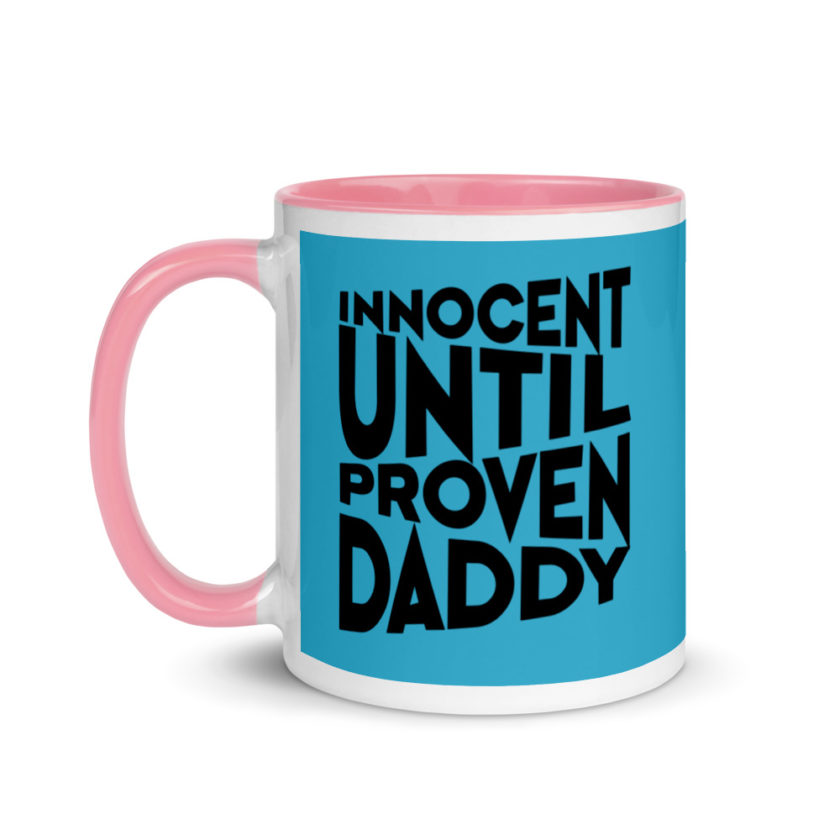 Innocent until proven Daddy Mug with Color Inside - Image 15