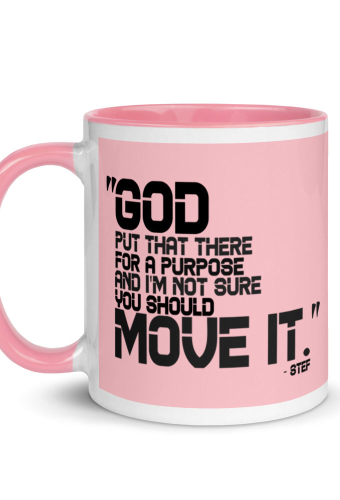 God put that there for a purpose and I'm not so sure you should move it. Stef The Goonies  Mug with Color Inside