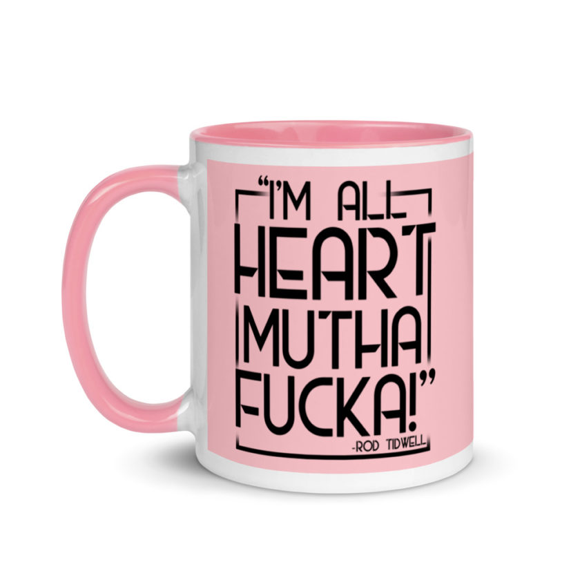 Im all heart mutha fucka Rod Tidwell, Jerry Maquire Mug with Color Inside