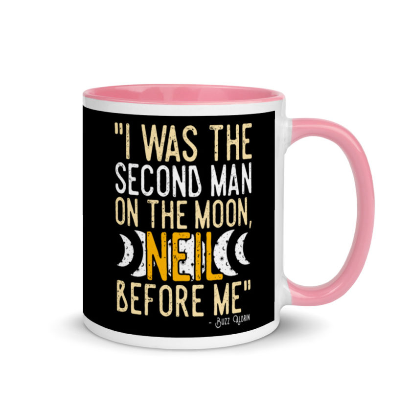I was the second man on the moon, Neil before me. Mug with Color Inside - Image 13
