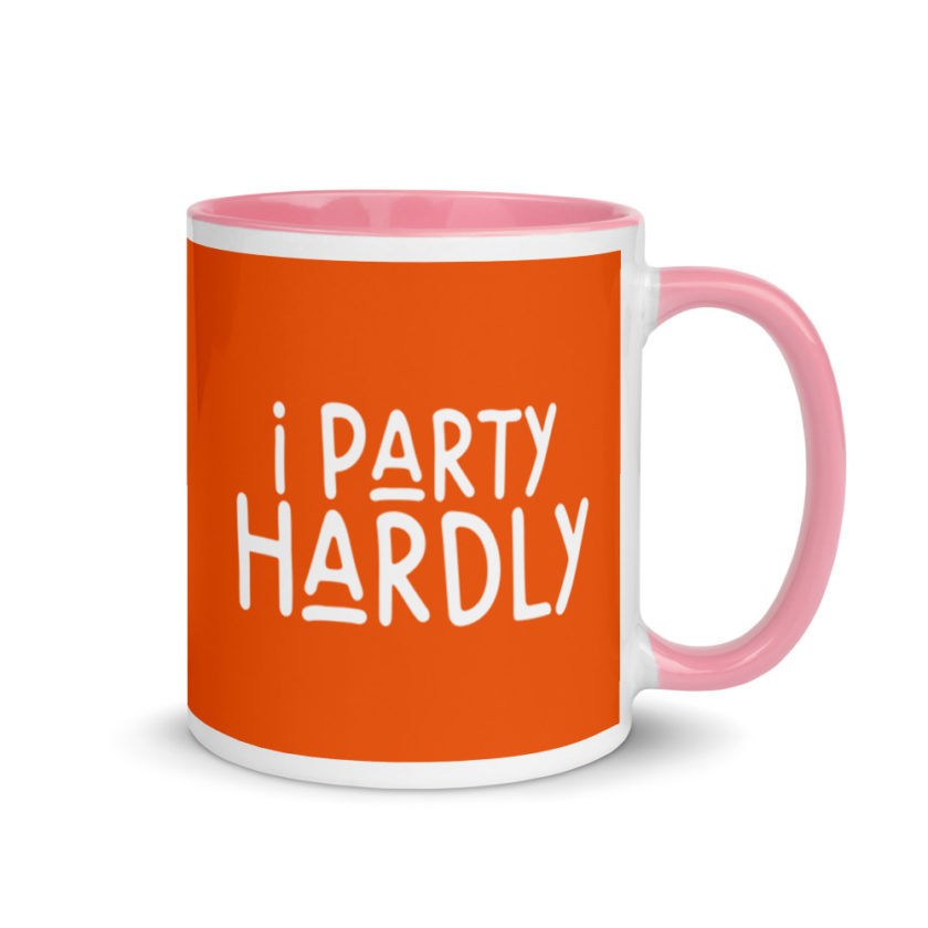 I party hardly Mug with Color Inside - Image 13
