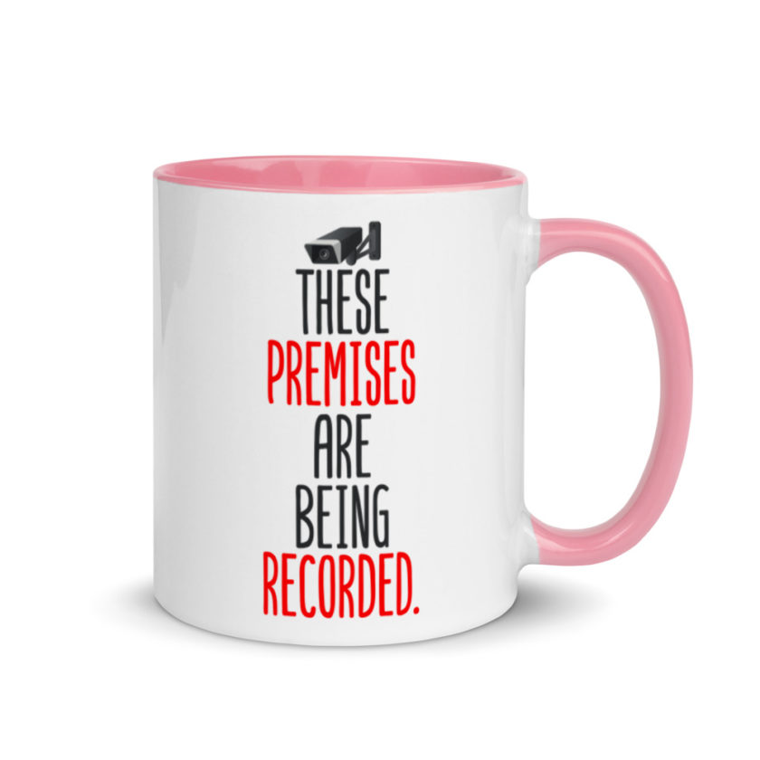 These premises are being recorded. Mug with Color Inside - Image 13