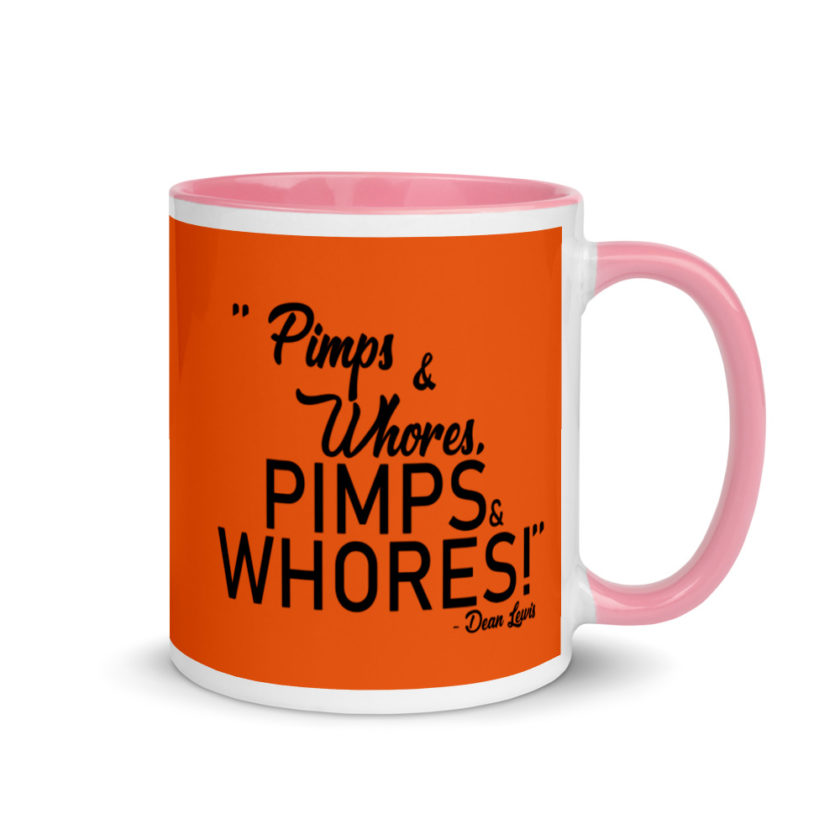 Pimps and whores, PIMPS AND WHORES! Mug with Color Inside - Image 13