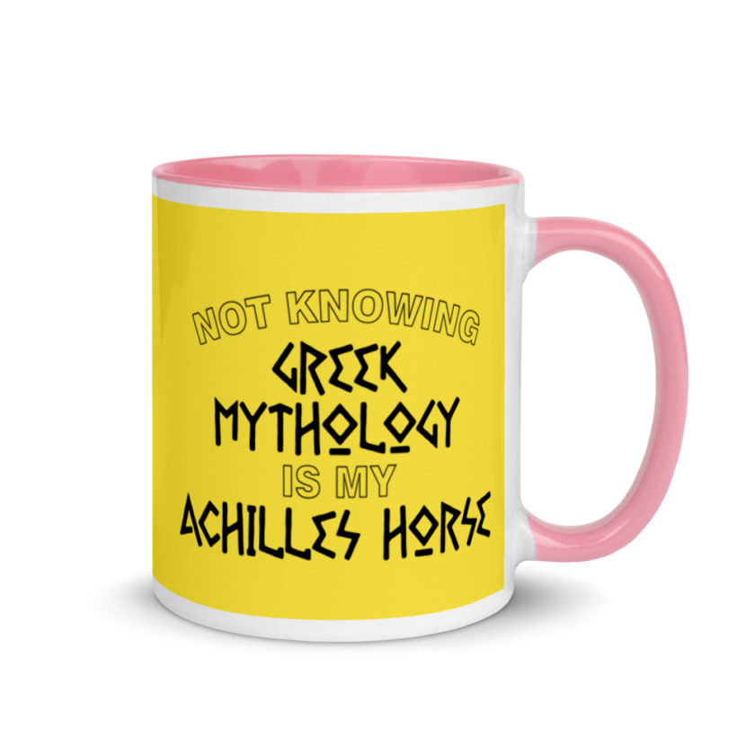 Not knowing Greek mythology is my Achilles horse. Mug with Color Inside - Image 14