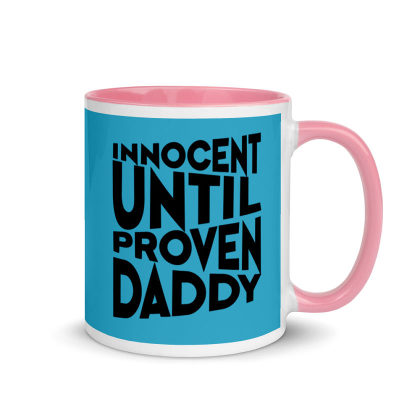 Innocent until proven Daddy Mug with Color Inside - Image 13