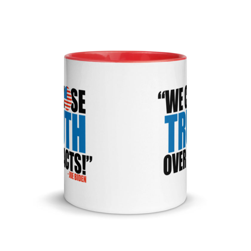 We Chose Truth Over Facts  Mug with Color Inside - Image 6