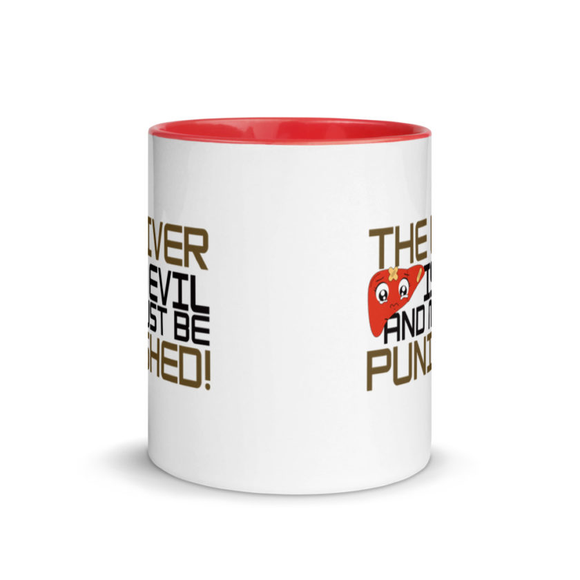 The Liver is Evil And Must Be Punished  Mug with Color Inside - Image 6