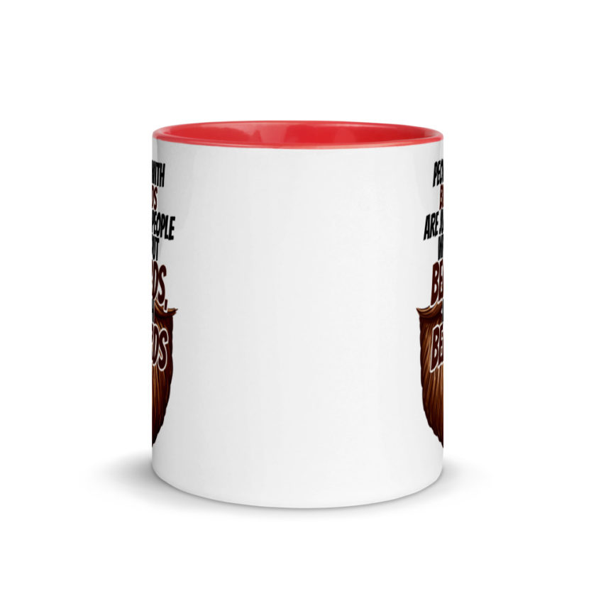People With Beards are Just People Without Beards, With Beards  Mug with Color Inside - Image 5