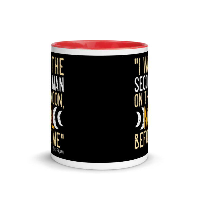 I was the second man on the moon, Neil before me. Mug with Color Inside - Image 5