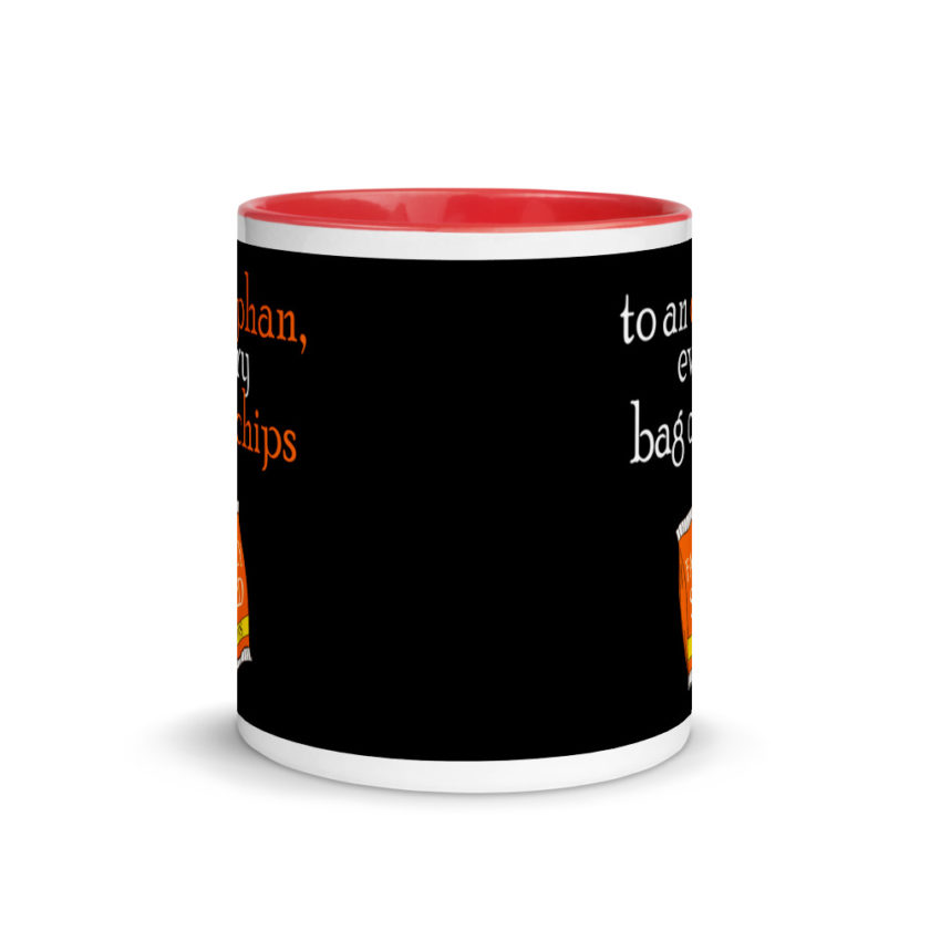 To an orphan, every bag of chips is family sized. Mug with Color Inside - Image 5