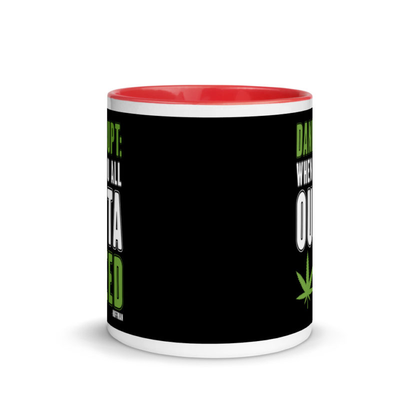Dankrupt: When you all outa weed Mug with Color Inside - Image 5