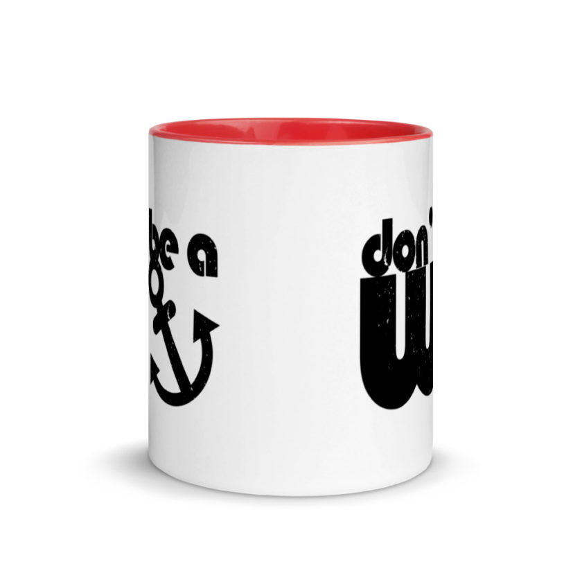 Don't be a wanker. Mug with Color Inside - Image 5