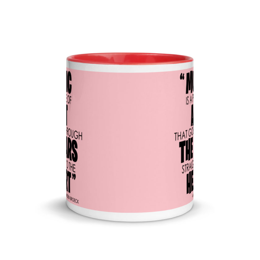 Music is a piece of art that goes through the ears straight to the heart  Mug with Color Inside - Image 6