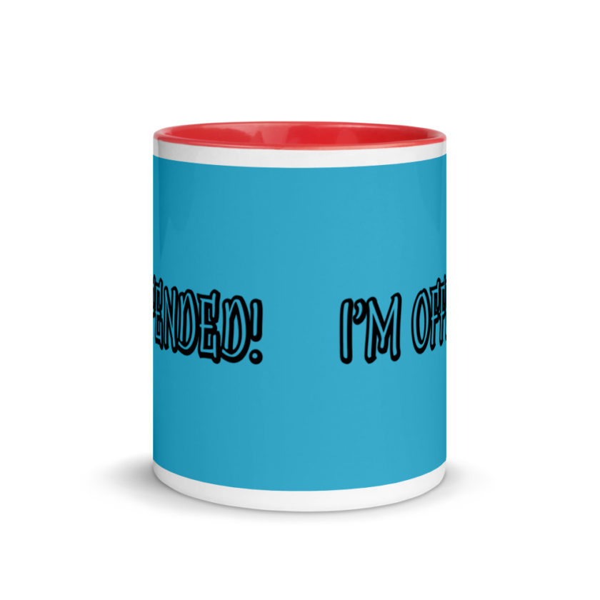 I'm Offended! Mug with Color Inside - Image 6
