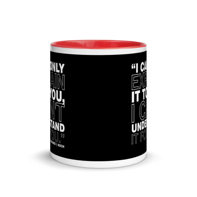 I can only explain it to you, I can't understand it for you. Mug with Color Inside - Image 5