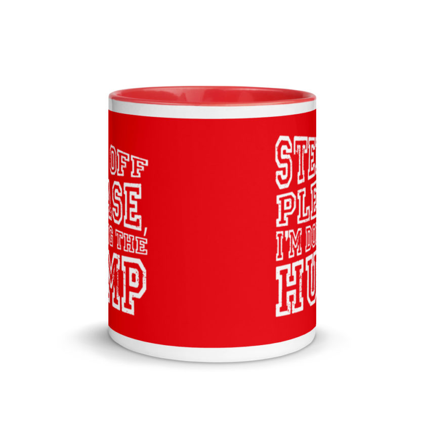 Step off please, I'm doing The Hump. Mug with Color Inside - Image 6