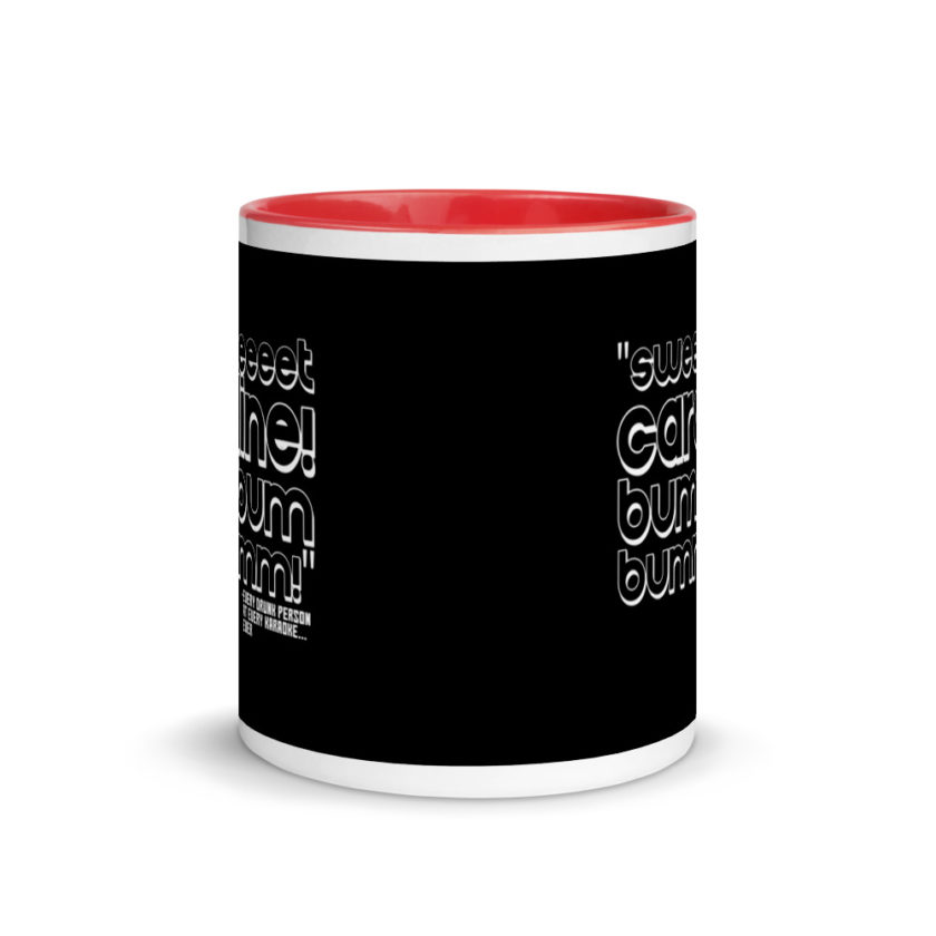 Sweeeeeeet Caroline! bum bum bummmmm! Mug with Color Inside - Image 5