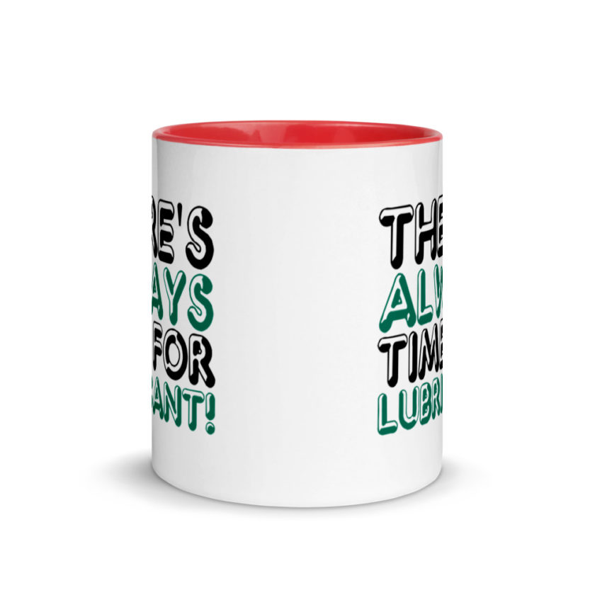 There's always time for lubricant!	Henry block	Evolution Mug with Color Inside - Image 5