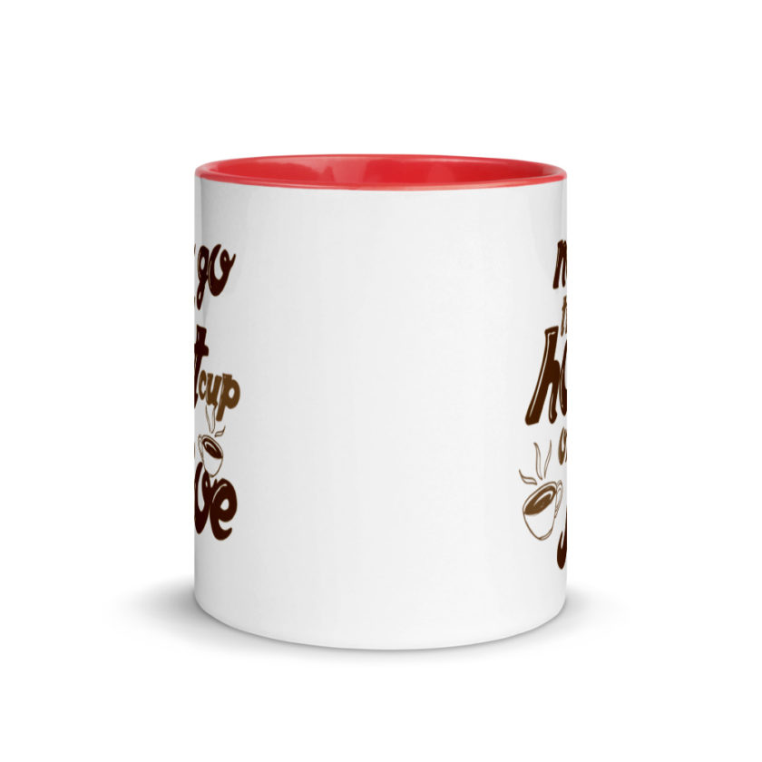 No go till hot cup of Joe. Mug with Color Inside - Image 5