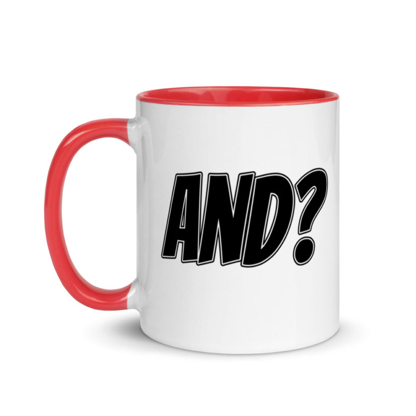 And?  Mug with Color Inside - Image 6