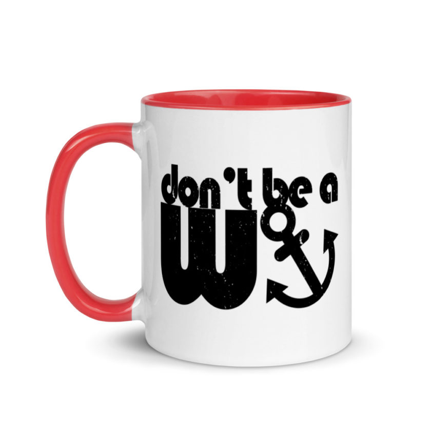 Don't be a wanker. Mug with Color Inside - Image 6